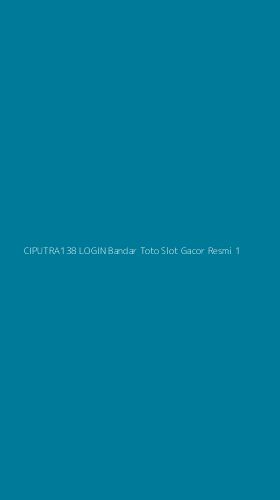 Tampilan Antarmuka Aplikasi Ciputra138 Login Bandar Toto Slot Gacor Resmi - 1