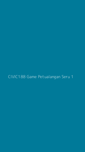 Tampilan Antarmuka Aplikasi Civic188 Game Petualangan Seru - 1
