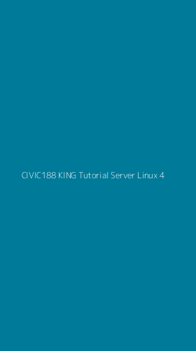 Tampilan Antarmuka Aplikasi Civic188 King Tutorial Server Linux - 4