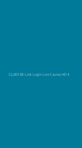 Tampilan Antarmuka Aplikasi Club338 Link Login Live Casino Hd - 4