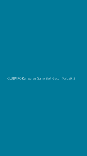 Tampilan Antarmuka Aplikasi Clubmpo Kumpulan Game Slot Gacor Terbaik - 3