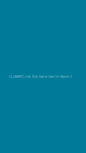 Tampilan Antarmuka Aplikasi Clubmpo Link Slot Gacor Hari Ini Resmi - 2