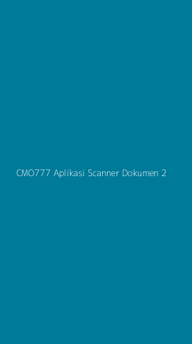 Tampilan Antarmuka Aplikasi Cmo777 Aplikasi Scanner Dokumen - 2