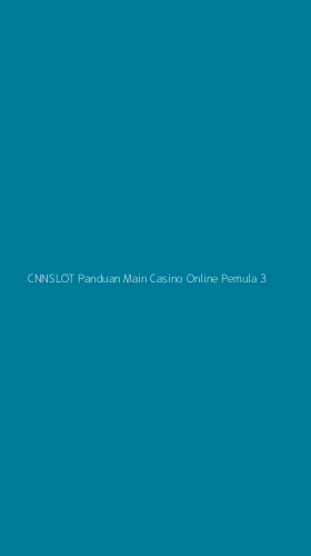 Tampilan Antarmuka Aplikasi Cnnslot Panduan Main Casino Online Pemula - 3