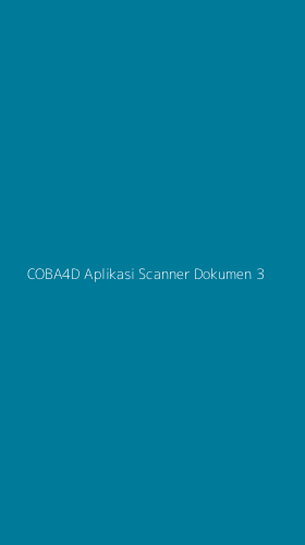 Tampilan Antarmuka Aplikasi Coba4d Aplikasi Scanner Dokumen - 3