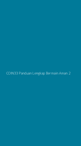 Tampilan Antarmuka Aplikasi Coin33 Panduan Lengkap Bermain Aman - 2
