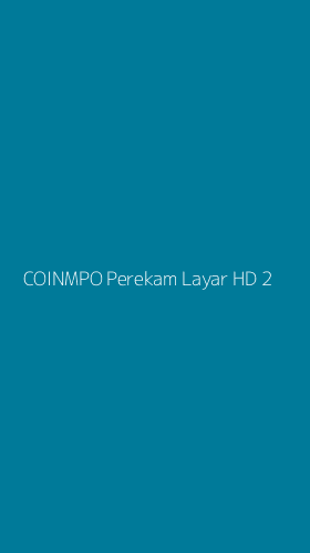 Tampilan Antarmuka Aplikasi Coinmpo Perekam Layar Hd - 2