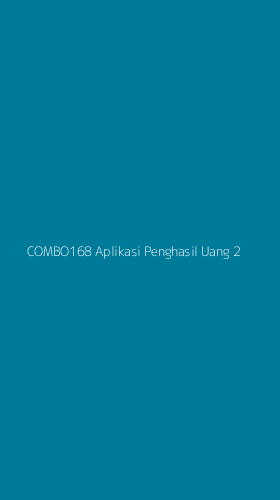 Tampilan Antarmuka Aplikasi Combo168 Aplikasi Penghasil Uang - 2