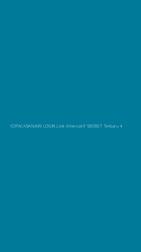 Tampilan Antarmuka Aplikasi Copacabana99 Login Link Alternatif Sbobet Terbaru - 4