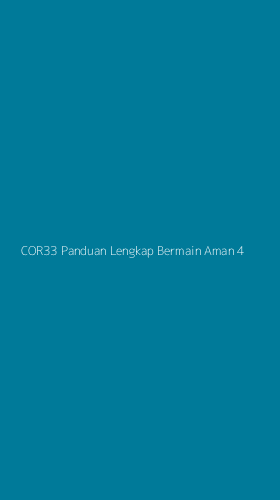 Tampilan Antarmuka Aplikasi Cor33 Panduan Lengkap Bermain Aman - 4