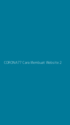 Tampilan Antarmuka Aplikasi Corona77 Cara Membuat Website - 2
