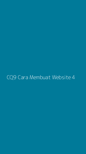 Tampilan Antarmuka Aplikasi Cq9 Cara Membuat Website - 4