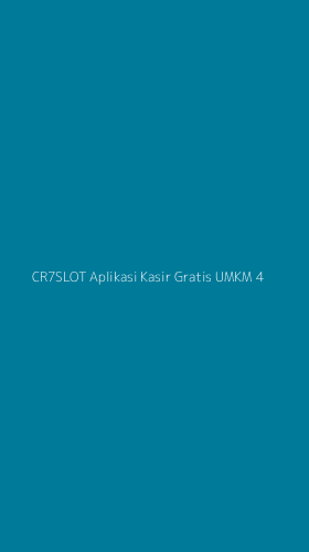 Tampilan Antarmuka Aplikasi Cr7slot Aplikasi Kasir Gratis Umkm - 4
