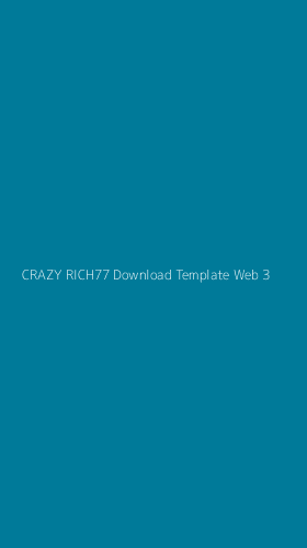 Tampilan Antarmuka Aplikasi Crazy Rich77 Download Template Web - 3