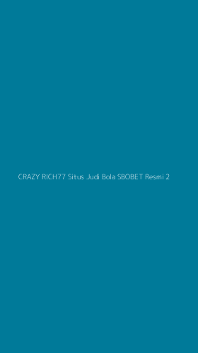 Tampilan Antarmuka Aplikasi Crazy Rich77 Situs Judi Bola Sbobet Resmi - 2