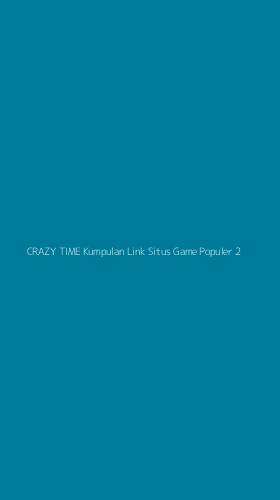 Tampilan Antarmuka Aplikasi Crazy Time Kumpulan Link Situs Game Populer - 2