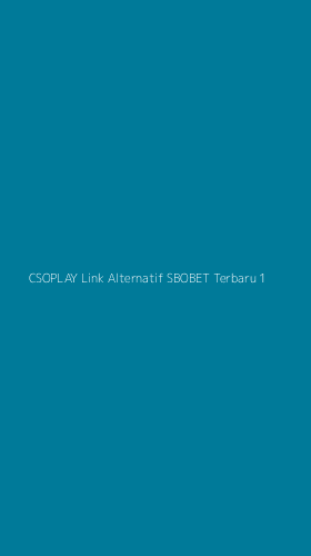 Tampilan Antarmuka Aplikasi Csoplay Link Alternatif Sbobet Terbaru - 1