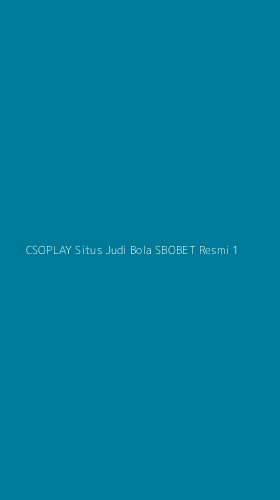 Tampilan Antarmuka Aplikasi Csoplay Situs Judi Bola Sbobet Resmi - 1