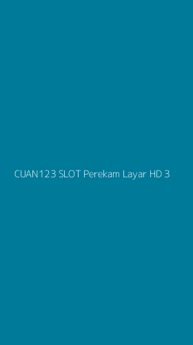Tampilan Antarmuka Aplikasi Cuan123 Slot Perekam Layar Hd - 3