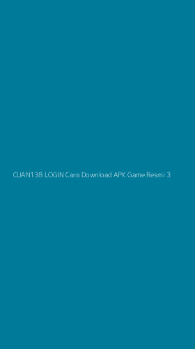 Tampilan Antarmuka Aplikasi Cuan138 Login Cara Download Apk Game Resmi - 3