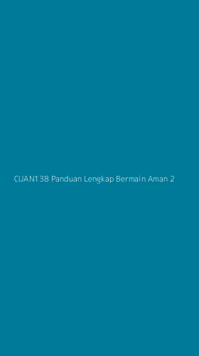 Tampilan Antarmuka Aplikasi Cuan138 Panduan Lengkap Bermain Aman - 2
