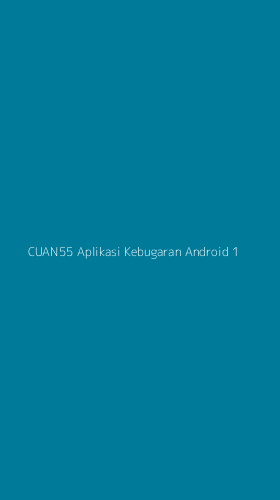 Tampilan Antarmuka Aplikasi Cuan55 Aplikasi Kebugaran Android - 1