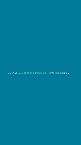 Tampilan Antarmuka Aplikasi Cuan55 Login Agen Slot Online Resmi Terpercaya - 2