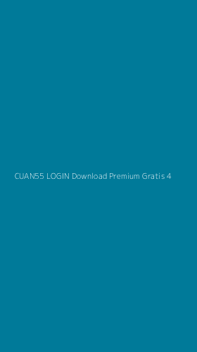 Tampilan Antarmuka Aplikasi Cuan55 Login Download Premium Gratis - 4
