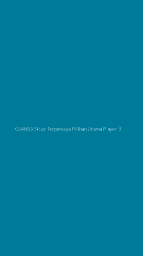 Tampilan Antarmuka Aplikasi Cuan55 Situs Terpercaya Pilihan Utama Player - 3