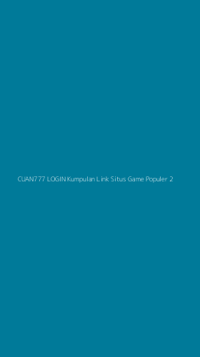Tampilan Antarmuka Aplikasi Cuan777 Login Kumpulan Link Situs Game Populer - 2