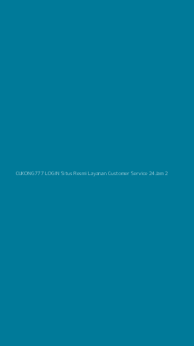 Tampilan Antarmuka Aplikasi Cukong777 Login Situs Resmi Layanan Customer Service 24jam - 2