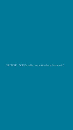 Tampilan Antarmuka Aplikasi Cukong88 Login Cara Recovery Akun Lupa Password - 2