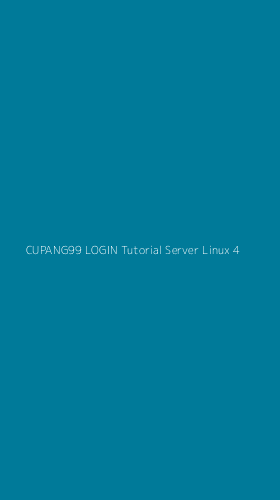 Tampilan Antarmuka Aplikasi Cupang99 Login Tutorial Server Linux - 4