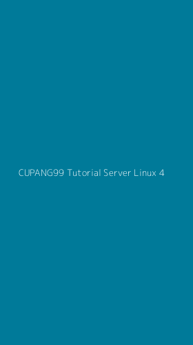 Tampilan Antarmuka Aplikasi Cupang99 Tutorial Server Linux - 4