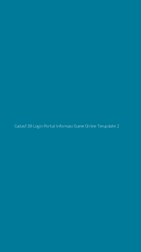 Tampilan Antarmuka Aplikasi Cadas138 Login Portal Informasi Game Online Terupdate - 2