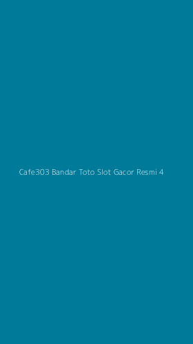 Tampilan Antarmuka Aplikasi Cafe303 Bandar Toto Slot Gacor Resmi - 4
