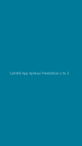 Tampilan Antarmuka Aplikasi Cafe69 App Aplikasi Pendidikan Lite - 3