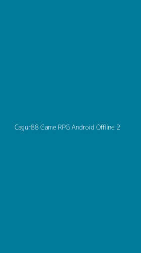Tampilan Antarmuka Aplikasi Cagur88 Game Rpg Android Offline - 2