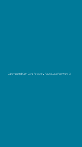 Tampilan Antarmuka Aplikasi Cahayatogel Com Cara Recovery Akun Lupa Password - 3