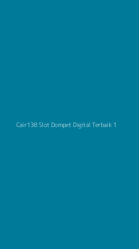 Tampilan Antarmuka Aplikasi Cair138 Slot Dompet Digital Terbaik - 1