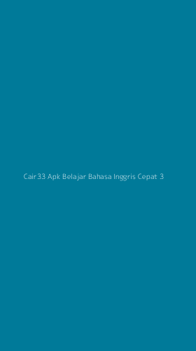Tampilan Antarmuka Aplikasi Cair33 Apk Belajar Bahasa Inggris Cepat - 3