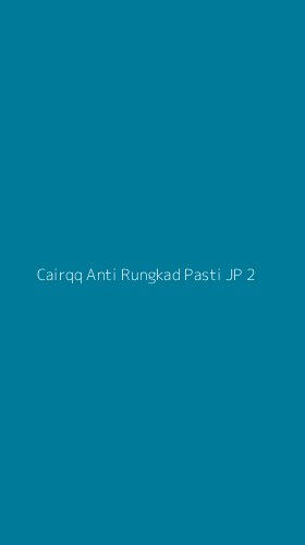 Tampilan Antarmuka Aplikasi Cairqq Anti Rungkad Pasti Jp - 2
