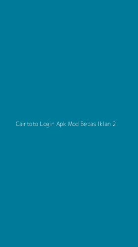 Tampilan Antarmuka Aplikasi Cairtoto Login Apk Mod Bebas Iklan - 2