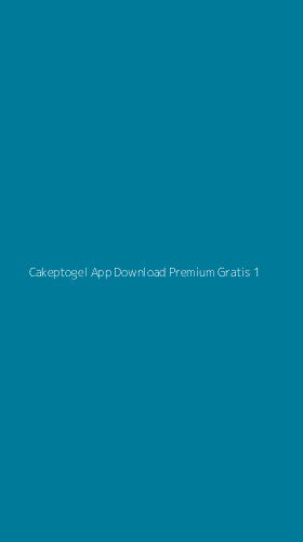 Tampilan Antarmuka Aplikasi Cakeptogel App Download Premium Gratis - 1