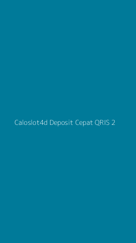 Tampilan Antarmuka Aplikasi Caloslot4d Deposit Cepat Qris - 2