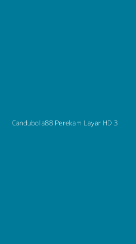 Tampilan Antarmuka Aplikasi Candubola88 Perekam Layar Hd - 3