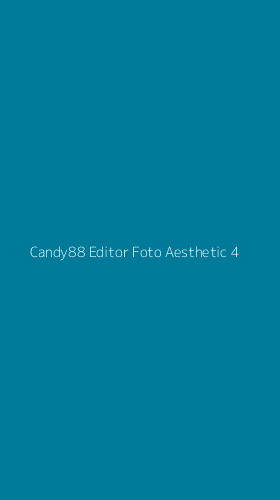 Tampilan Antarmuka Aplikasi Candy88 Editor Foto Aesthetic - 4