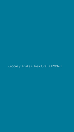 Tampilan Antarmuka Aplikasi Capcusjp Aplikasi Kasir Gratis Umkm - 3