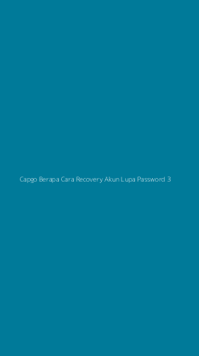 Tampilan Antarmuka Aplikasi Capgo Berapa Cara Recovery Akun Lupa Password - 3