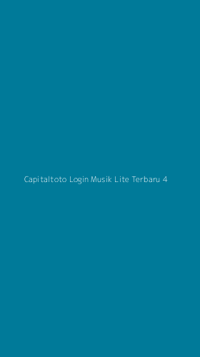 Tampilan Antarmuka Aplikasi Capitaltoto Login Musik Lite Terbaru - 4